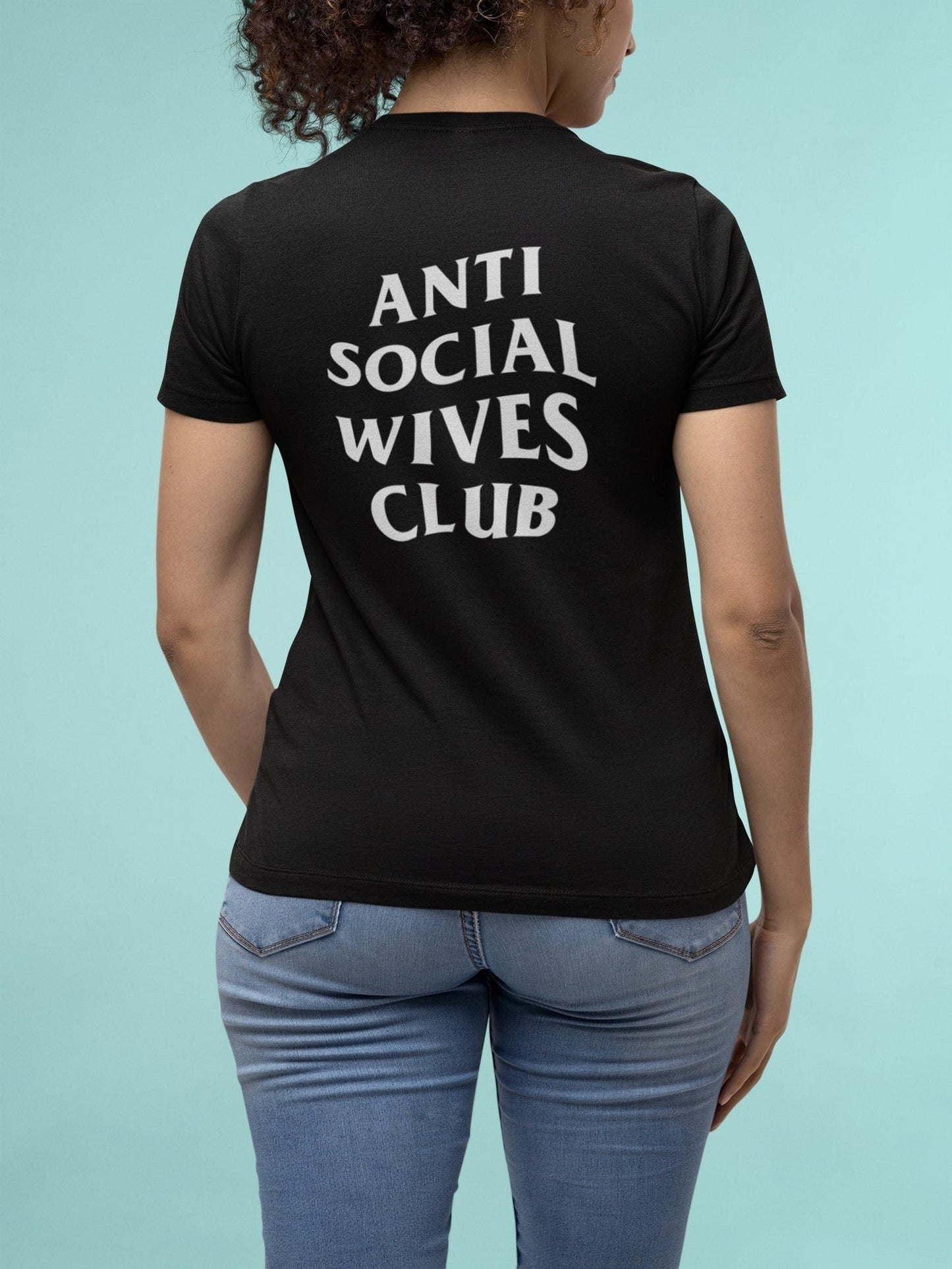 Anti Social Wives Club Tee