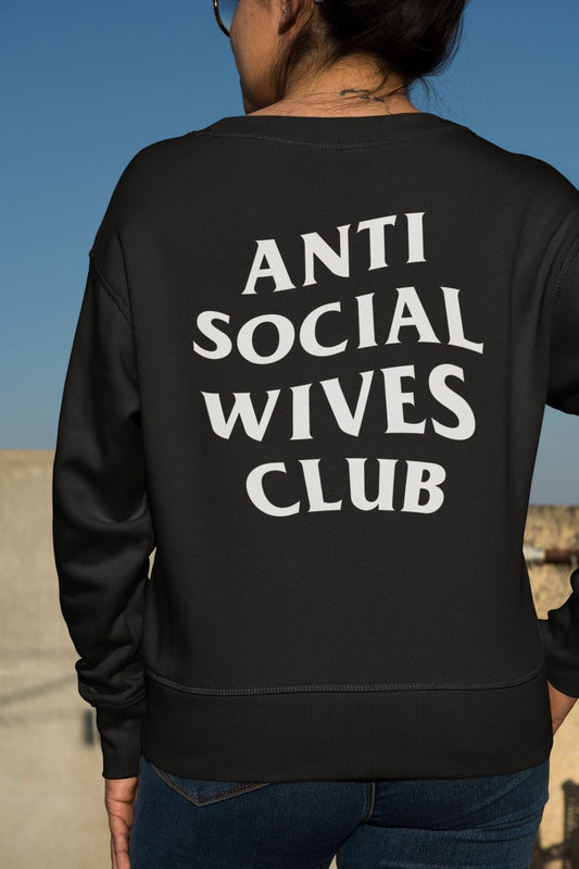 Anti Social Wives Club Sweater