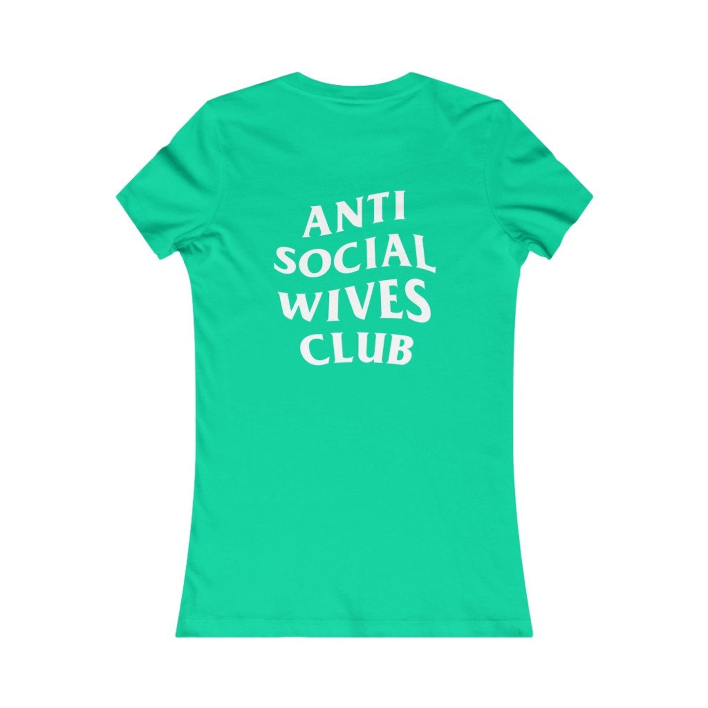 Anti Social Wives Club Tee